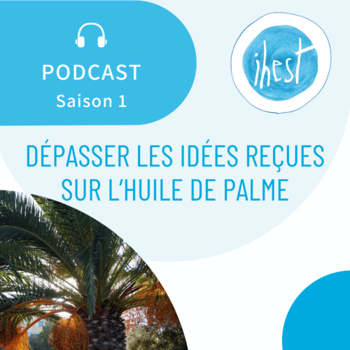 Podcast-3-HuileDePalme