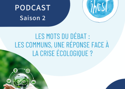 Les mots du débat : les communs, une réponse face à la crise écologique ?