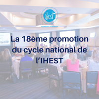 La dix-huitième promotion du cycle de formation de l’IHEST, une diversité toujours aussi riche