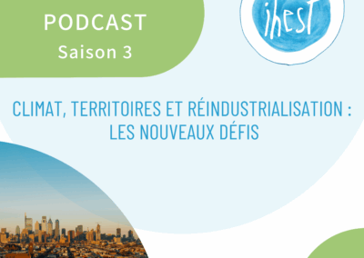 Climat, territoires et réindustrialisation : les nouveaux défis