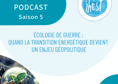 Écologie de guerre : quand la transition énergétique devient un enjeu géopolitique