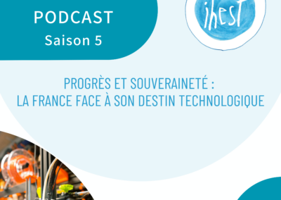 Progrès et souveraineté : la France face à son destin technologique
